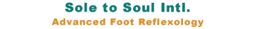 Sole to Soul Intl. Advanced Foot Reflexology